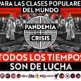 Documento internacional por el 1° de Mayo, 2020 “PARA LAS CLASES POPULARES DEL MUNDO, PANDEMIA, CRISIS, TODOS LOS TIEMPOS SON DE LUCHA”   “El primero de Mayo debe ser un [&hellip;]